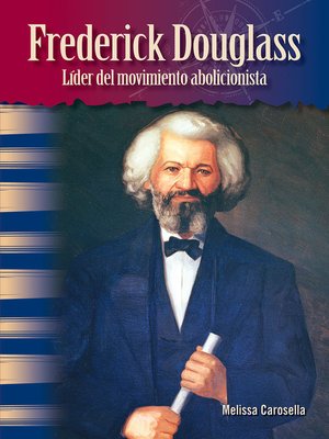 cover image of Frederick Douglass: Líder del movimiento abolicionista Read-Along eBook